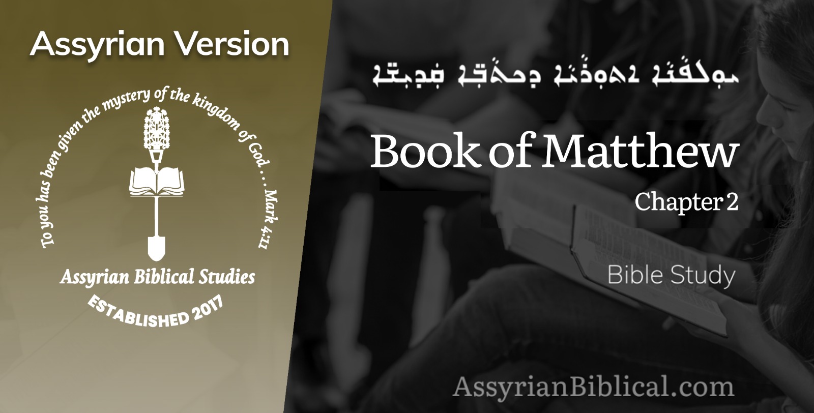 Image of video thumbnail for Book of Mathew Chapter 2 in Assyrian